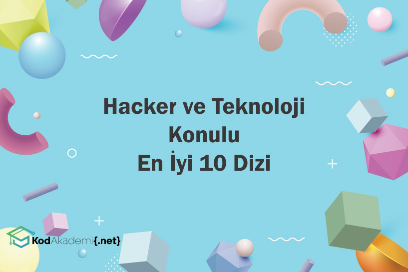 Hacker ve Teknoloji Konulu En İyi 10 Dizi