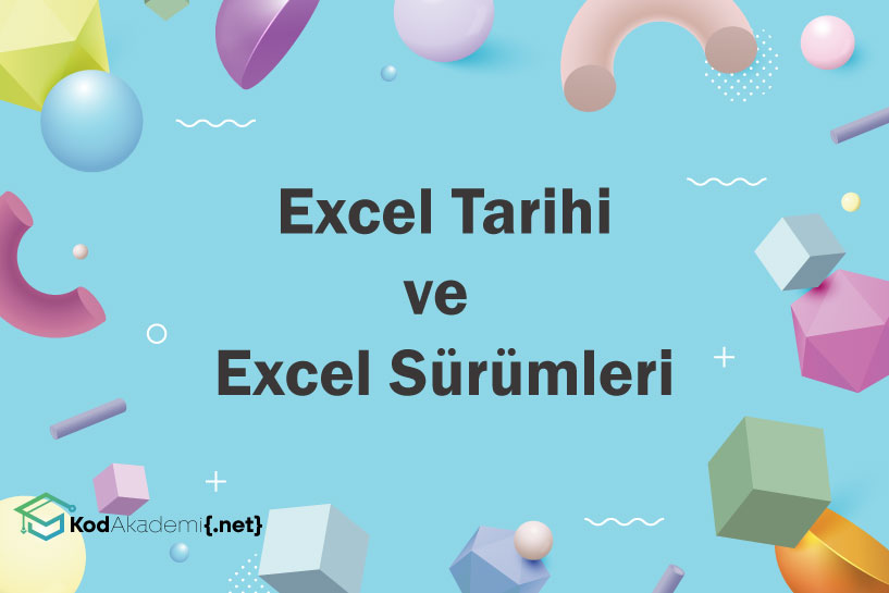 Excel Tarihi ve Geleceği – Excel Sürümleri