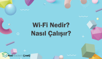 Wi-Fi Nedir? Nasıl Çalışır?